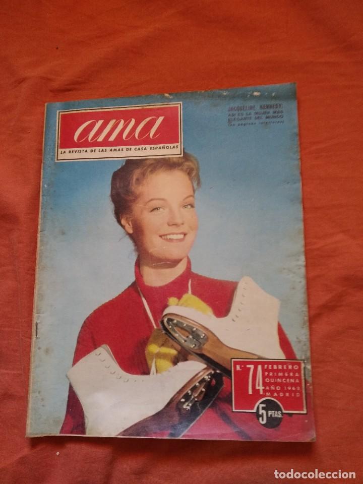 Collectionnisme de Revues et Journaux: REVISTA AMA N&deg;74 A&Ntilde;O 1963 Jacqueline Kennedy