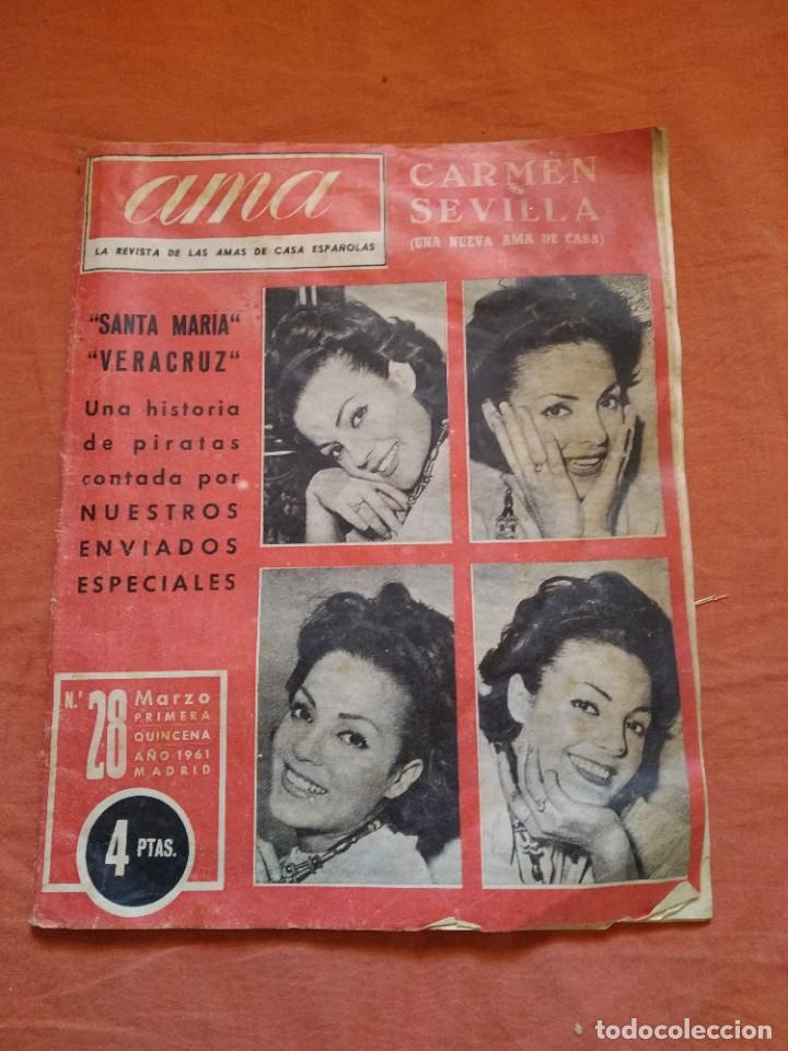 Coleccionismo de Revistas y Peri&oacute;dicos: REVISTA AMA N&deg;28 A&Ntilde;O 1961 CARMEN SEVILLA