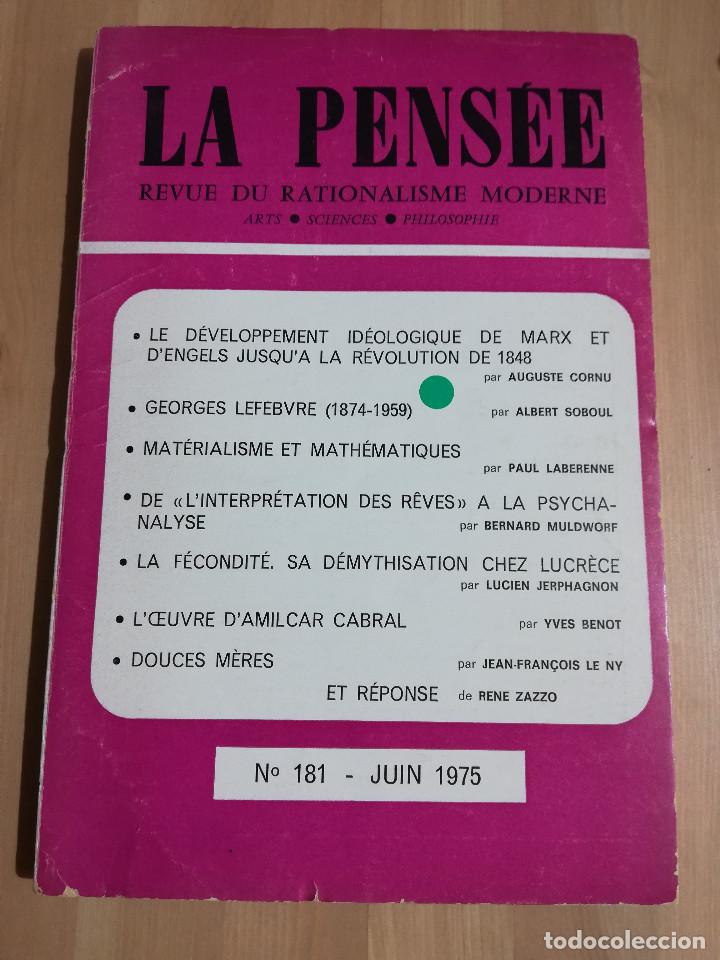 Collectionnisme de Revues et Journaux: LA PENS&Eacute;E. REVUE DU RATIONALISME MODERNE N&ordm; 181 - JUIN 1975
