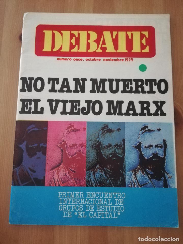 Collectionnisme de Revues et Journaux: NO TAN MUERTO EL VIEJO MARX (DEBATE N&ordm; 11, OCTUBRE - NOVIEMBRE 1979)
