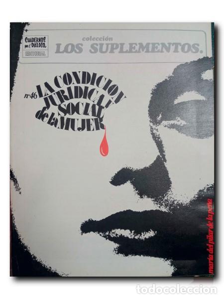 Colecionismo de Revistas e Jornais: COLECCI&Oacute;N LOS SUPLEMENTOS N&ordm; 46. LA CONDICI&Oacute;N JUR&Iacute;DICA Y SOCIAL DE LA MUJER