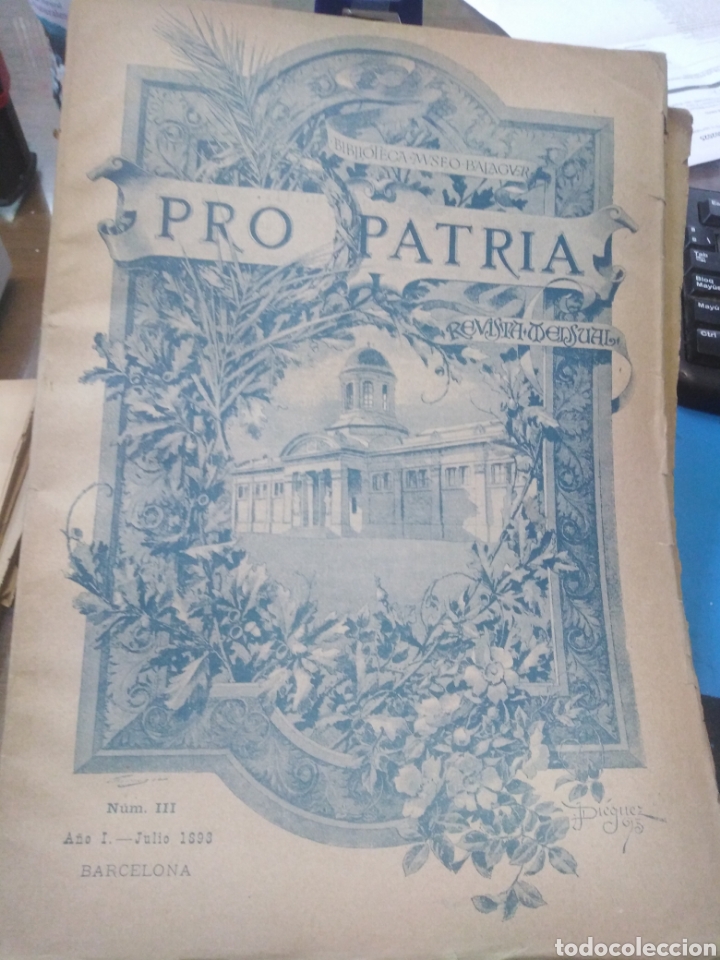 Collectionnisme de Revues et Journaux: PRO PATRIA-REVISTA MENSUAL-BIBLIOTECA MUSEO BALAGER,A&Ntilde;O I N&deg;III,JULIO 1893,BARCELONA