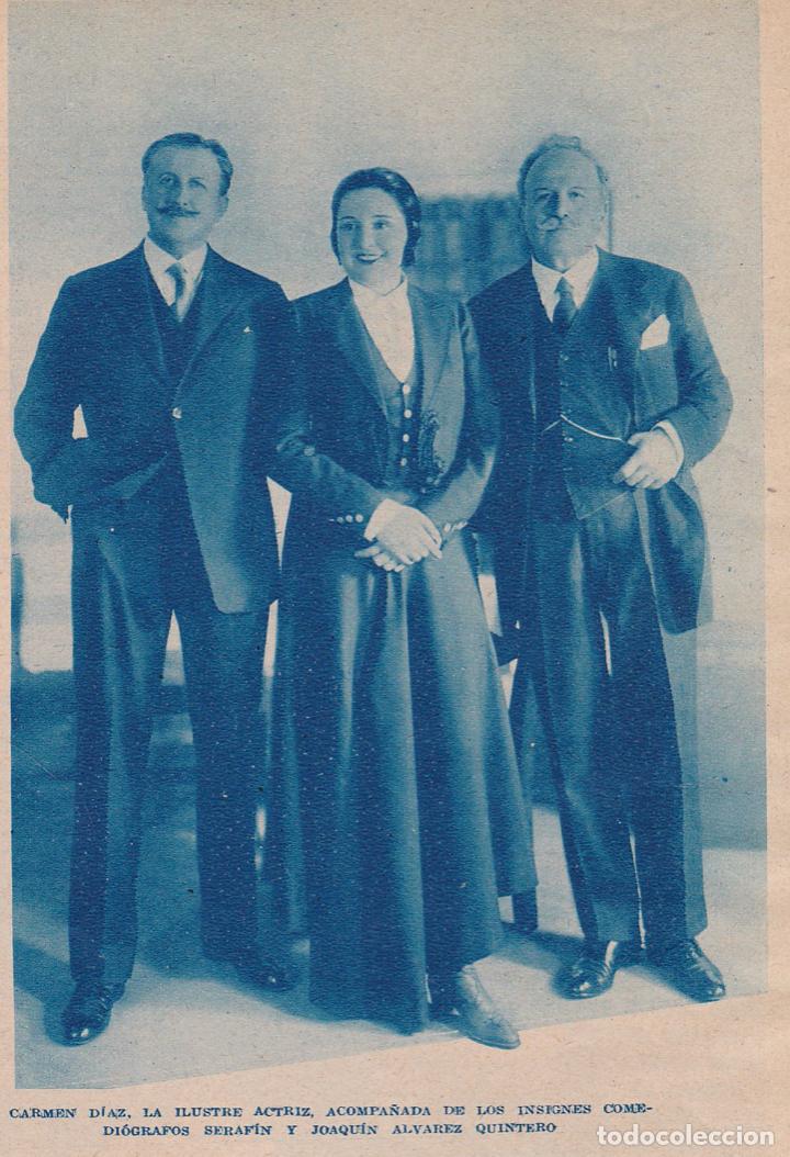 Coleccionismo de Revistas y Peri&oacute;dicos: * TEATRO * La actriz Carmen D&iacute;az, Seraf&iacute;n y Joaqu&iacute;n &Aacute;lvarez Quintero - 1934