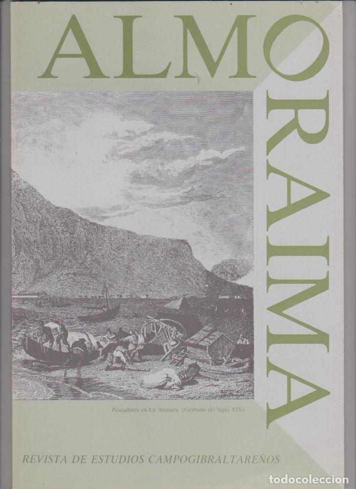 Collezionismo di Riviste e Giornali: Almoraima. Revista de Estudios Campo gibraltare&ntilde;os n&ordm; 6. Octubre 1991