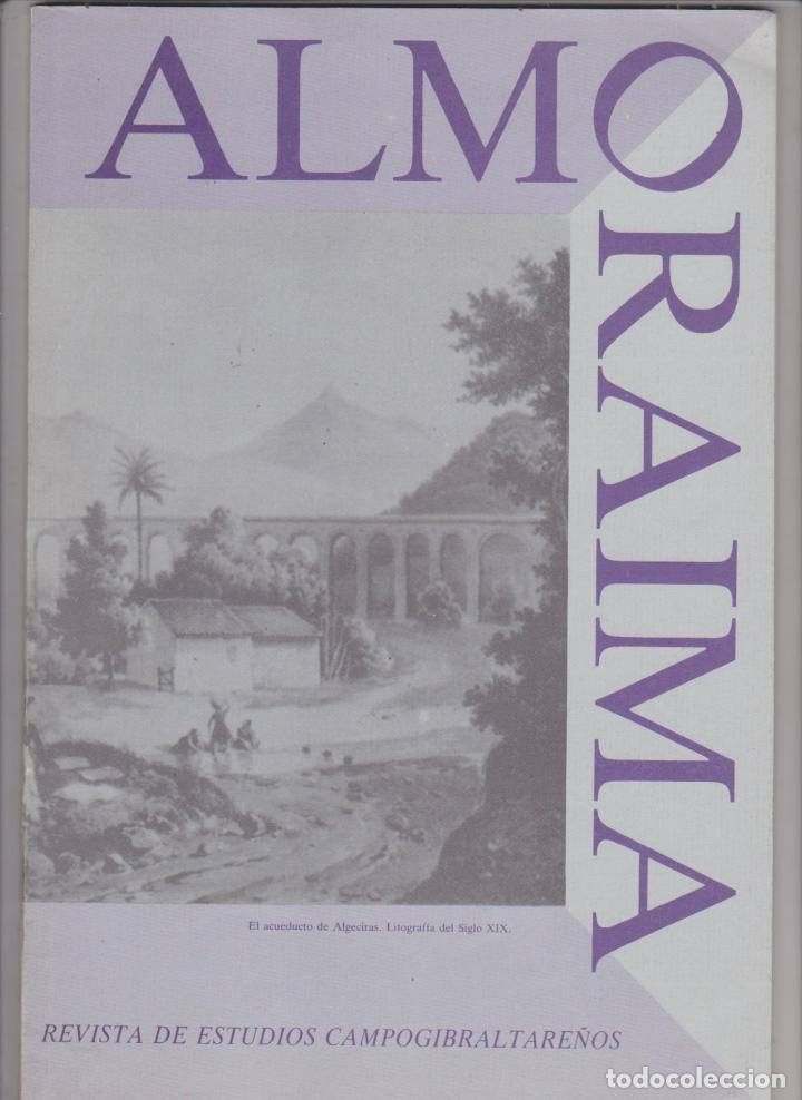 Collezionismo di Riviste e Giornali: Almoraima. Revista de Estudios Campo gibraltare&ntilde;os n&ordm; 7. Abril 1992