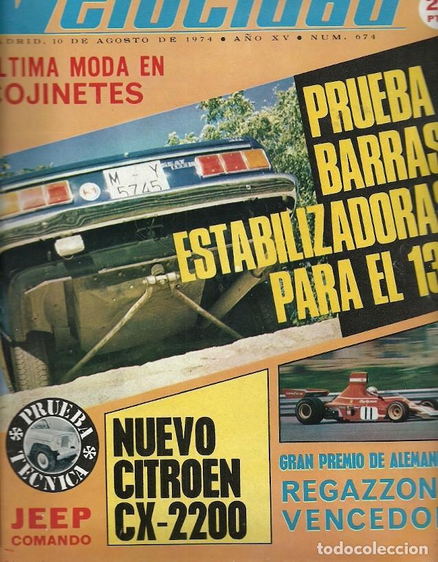 Coleccionismo de Revistas y Peri&oacute;dicos: REVISTA GRAFICA DEL MOTOR VELOCIDAD 674 AGOSTO 1974 PRUEBA BARRAS ESTABILIZADORAS PARA EL 132 GRAN P