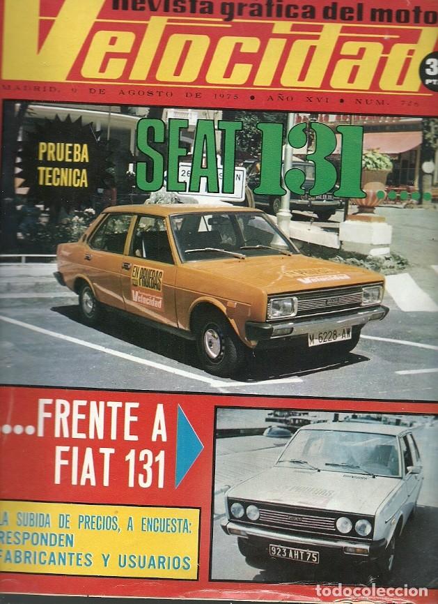 Coleccionismo de Revistas y Peri&oacute;dicos: REVISTA GRAFICA DEL MOTOR VELOCIDAD 726 AGOSTO 1975 SEAT 131