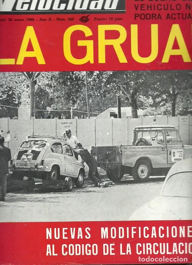 Coleccionismo de Revistas y Peri&oacute;dicos: REVISTA GRAFICA DEL MOTOR VELOCIDAD N&ordm; 385 LA GRUA SEAT 600