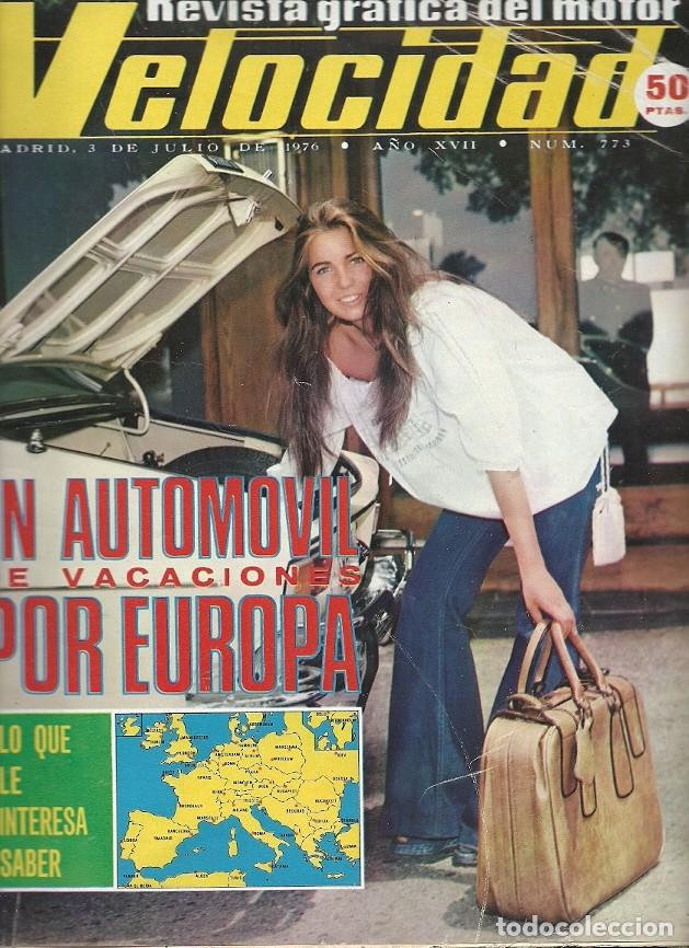 Coleccionismo de Revistas y Peri&oacute;dicos: REVISTA GRAFICA DEL MOTOR VELOCIDAD N&ordm; 773 EL AUTOMOVI DE VACACIONES POR EUROPA