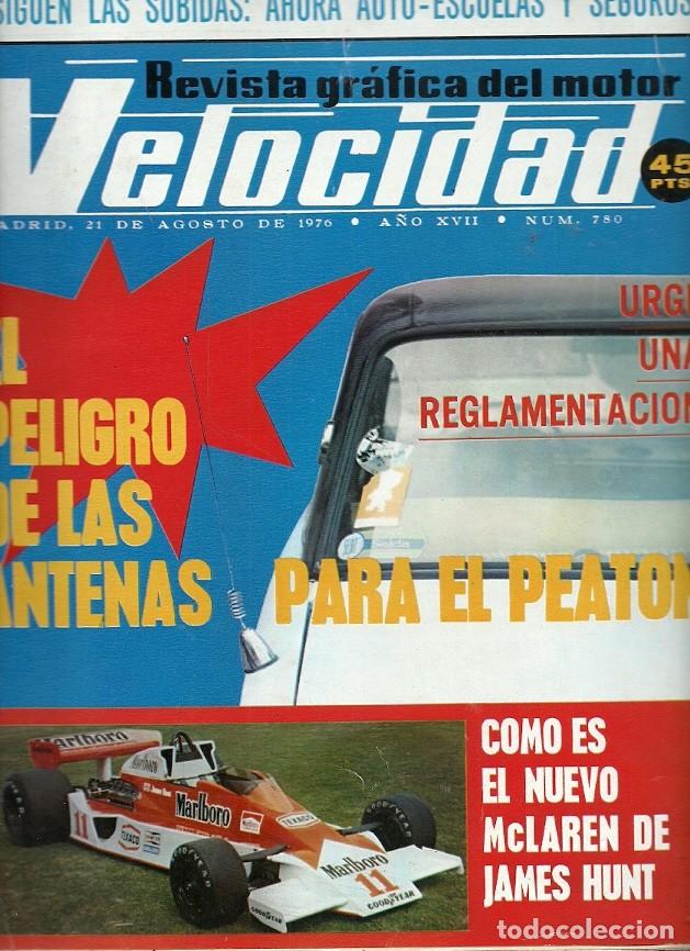 Coleccionismo de Revistas y Peri&oacute;dicos: REVISTA GRAFICA DEL MOTOR VELOCIDAD N&ordm; 780 EL PELIGRO DE LAS ANTENAS PARA EL PEATON EL NUEVO MCLAREN