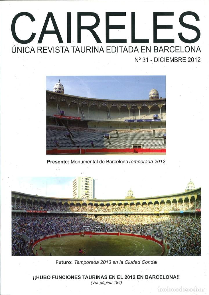 Colecionismo de Revistas e Jornais: CAIRELES. &Uacute;NICA REVISTA TAURINA EDITADA EN BARCELONA N&ordm; 31-DICIEMBRE 2012