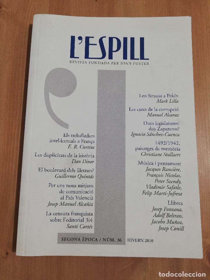 Collectionnisme de Revues et Journaux: L'ESPILL. REVISTA FUNDADA PER JOAN FUSTER (SEGONA &Egrave;POCA / N&Uacute;M. 36, HIVERN 2010)