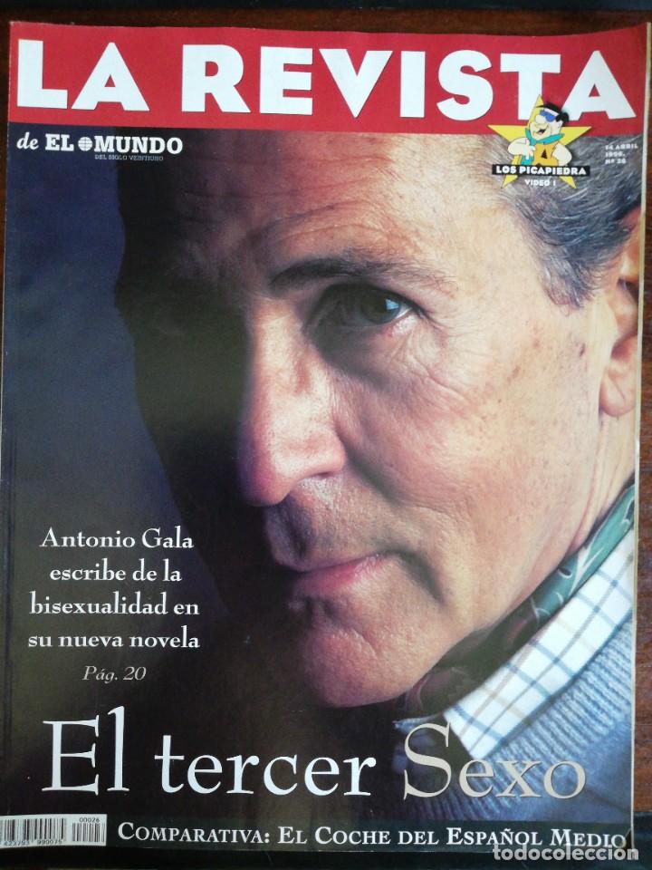 Coleccionismo de Revistas y Peri&oacute;dicos: LA REVISTA (EL MUNDO). N&ordm; 26. EL TERCER SEXO. ANTONIO GALA ESCRIBE DE LA BISEXUALIDAD...
