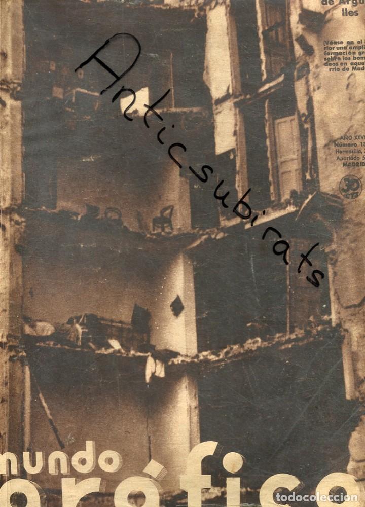 Coleccionismo de Revistas y Peri&oacute;dicos: REVISTA MUNDO GRAFICO 1320 FEBRERO 1937 BOMBARDEO FASCISTA DEL BARRIO DE ARGUELLES