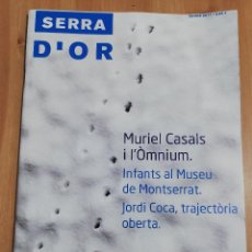 Coleccionismo de Revistas y Periódicos: REVISTA SERRA D'OR Nº 613 (GENER 2011) MURIEL CASALS I L'ÒMNIUM / INFANTS AL MUSEU DE MONTSERRAT. Lote 219836715