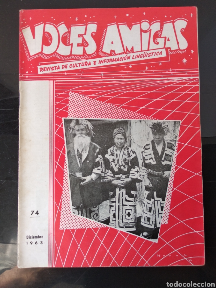 Collection Magazines and Newspapers: Voces amigas n- 74 REVISTA DE CULTURA E INFORMACION LINGUISTICA 1963