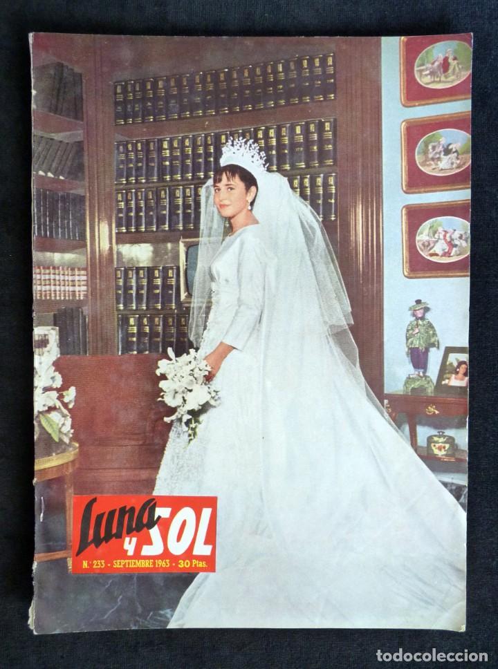 Coleccionismo de Revistas y Peri&oacute;dicos: REVISTA LUNA Y SOL, N&ordm; 233, SEPTIEMBRE 1963. EL R&Iacute;O MI&Ntilde;O ABAJO. TERUEL. MODA