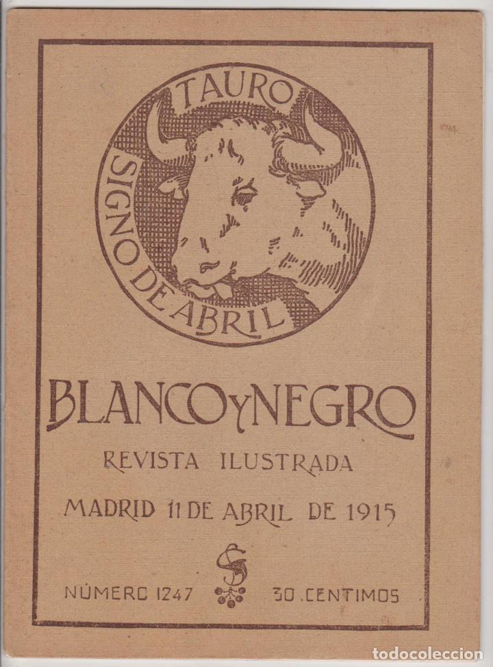 Collezionismo di Riviste e Giornali: Blanco y Negro n&ordm; 1247. 11 de Abril de 1915