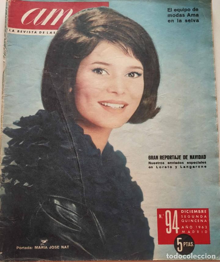 Coleccionismo de revistas y peri&oacute;dicos: Revista AMA n&ordm; 94 Mar&iacute;a Jos&eacute; Nat Lucero Tena Edith Piaf Escala en HI-FI Loreto Navidad (1963)