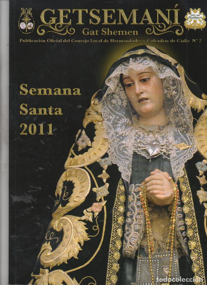Coleccionismo de Revistas y Peri&oacute;dicos: SEMANA SANTA DE CADIZ. REVISTA GETSEMANI. N&ordm; 2 . GLORIAS. A&Ntilde;O 2011 MUNDI-3648