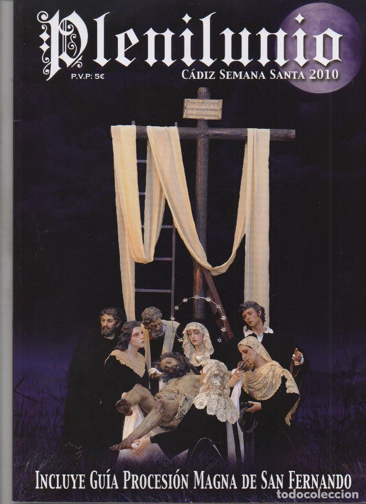 Coleccionismo de Revistas y Peri&oacute;dicos: SEMANA SANTA DE CADIZ. REVISTA PLENILUNIO. A&Ntilde;O 2010 MUNDI-3662