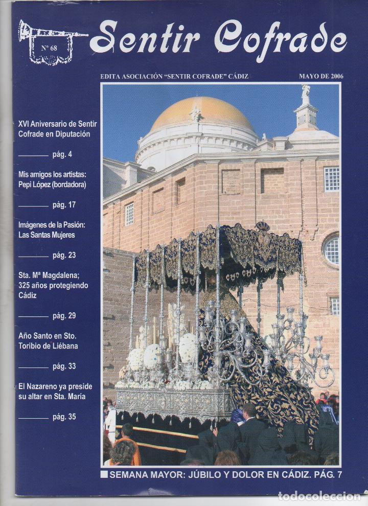 Coleccionismo de Revistas y Peri&oacute;dicos: SEMANA SANTA DE CADIZ. REVISTA SENTIR COFRADE . N&ordm; 68. MAYO A&Ntilde;O 2006 MUNDI-3678