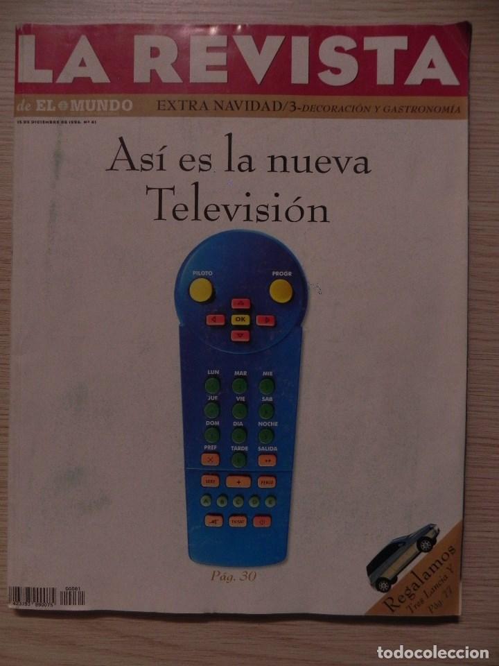 Coleccionismo de Revistas y Peri&oacute;dicos: La Revista de el Mundo n&ordm; 61, 15 dic 1996. Rosario Flores Antonio Carmona, Nueva Televisi&oacute;n, A Kraus