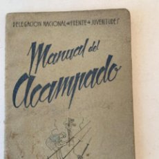 Coleccionismo de Revistas y Periódicos: MANUAL DEL ACAMPADO, FRENTE DE JUVENTUDES, 1942. Lote 220955243