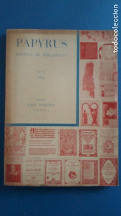 Coleccionismo de revistas y peri&oacute;dicos: papyrus, revista de bibliophilia, n&ordm; 2, 1936, ed jose porter, barcelona