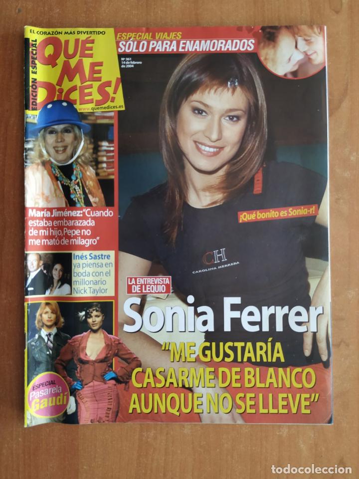 Coleccionismo de revistas y peri&oacute;dicos: Revista &iexcl;QUE ME DICES! 361. Sonia Ferrer. Mar&iacute;a Ad&aacute;nez. Gema Ruiz. Porto. Blanca Romero. Cayetana.