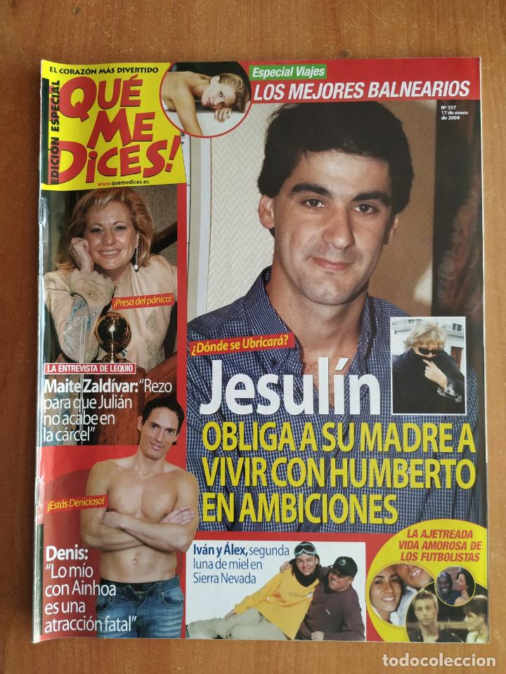 Collezionismo di Riviste e Giornali: Revista &iexcl;QUE ME DICES! 357. Gran Hermano: Denis, Iv&aacute;n, Alex, Ainhoa. Bimba Bos&eacute; desnuda.Guti.Furiase