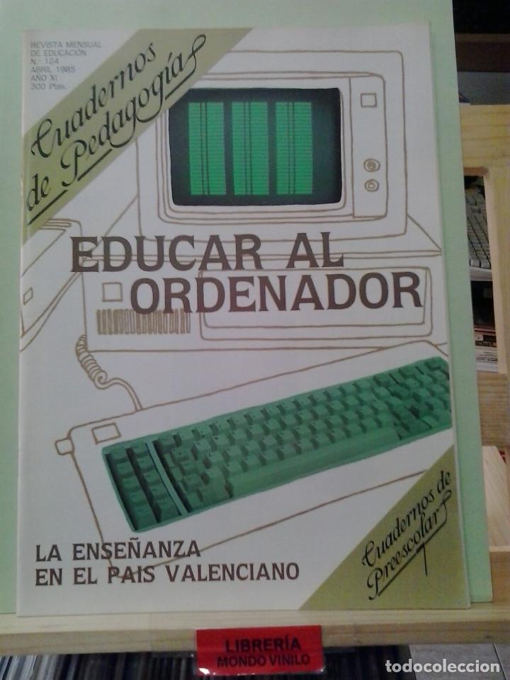Collection Magazines and Newspapers: LMV - Cuadernos de pedagog&iacute;a, n&ordm; 124, abril 1985 - Educar al ordenador