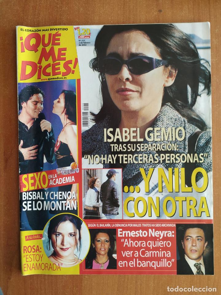 Sammeln von Zeitschriften und Zeitungen: Revista &iexcl;QUE ME DICES! 255. Isabel Gemio. Chenoa y Bisbal: Sexo en OT. Fran Rivera. Parricida Murcia