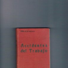 Coleccionismo de Revistas y Periódicos: ACCIDENTES DE TRABAJO REVISTA DE LOS TRIBUNALES GONGORA 1933 **-. Lote 221811541