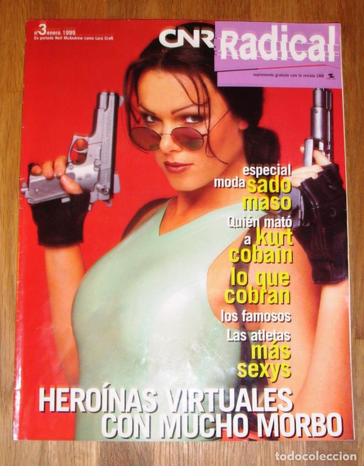 Coleccionismo de revistas y peri&oacute;dicos: CNR RADICAL : Suplemento de la Revista CNR. N&ordm; 3 ENERO 1999 [PORTADA: Nell McAndrews como LARA CROFT