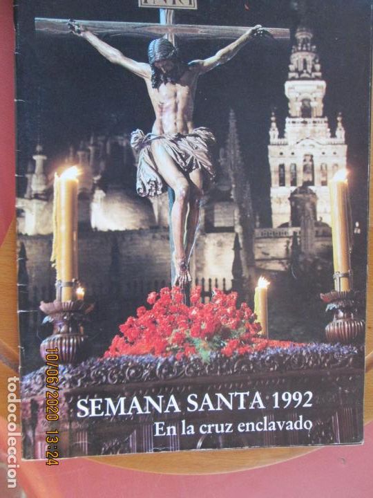 Coleccionismo de Revistas y Peri&oacute;dicos: SEMANA SANTA 1992 , EN LA CRUZ ENCLAVADO REVISTA SEMANA SANTA DE SEVILLA 1992 - 31 PAG. A TODO COLOR