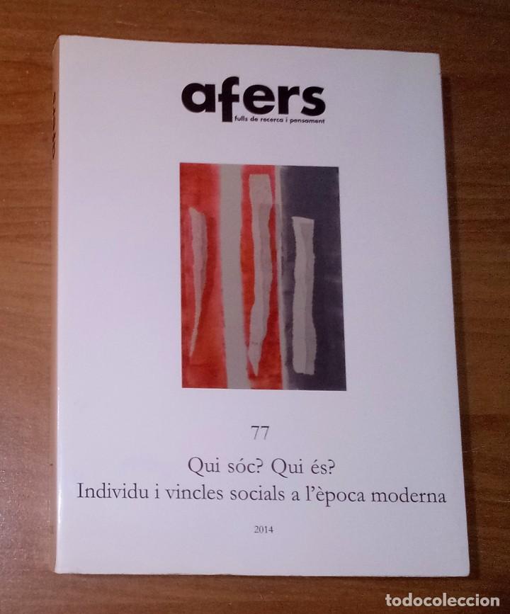 Collezionismo di Riviste e Giornali: AFERS. FULLS DE RECERCA I PENSAMENT 77, 2014 - INDIVIDU I VINCLES SOCIALS A L'&Egrave;POCA MODERNA