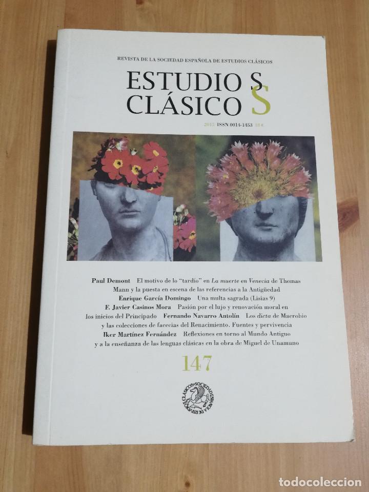 Collezionismo di Riviste e Giornali: ESTUDIOS CL&Aacute;SICOS N&ordm; 147 (REVISTA DE LA SOCIEDAD ESPA&Ntilde;OLA DE ESTUDIOS CL&Aacute;SICOS) 2015