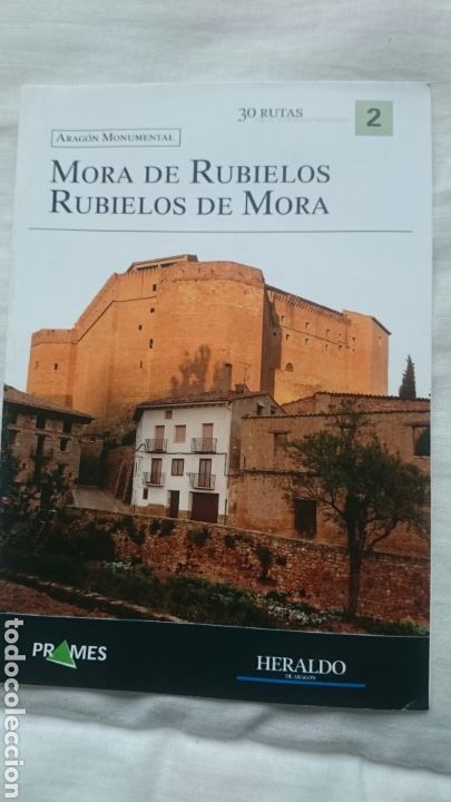 Collection Magazines and Newspapers: Rutas Aragon Monumental, ed. Prames Heraldo de Aragon n&ordm; 2 Mora de Rubielos, Rubielos de Mora