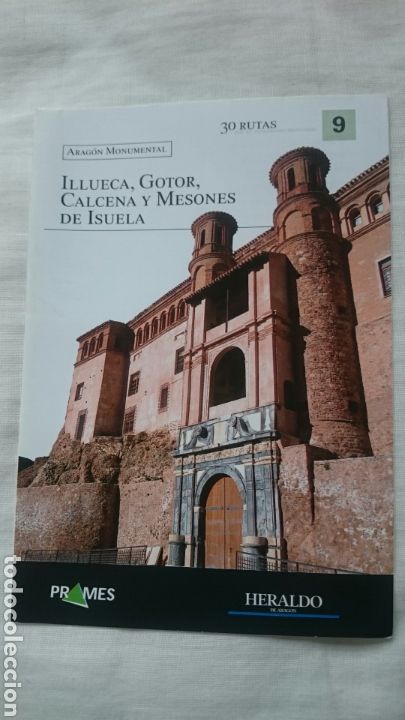 Collection Magazines and Newspapers: Rutas Aragon Monumental, ed. Prames Heraldo de Aragon n&ordm; 9 Illueca,Gotor,Calcena y Mesones de Isuela