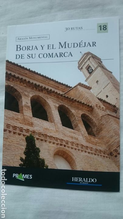 Collection Magazines and Newspapers: Rutas Aragon Monumental, ed. Prames Heraldo de Aragon n&ordm; 18 Borja y el mudejar de su comarca