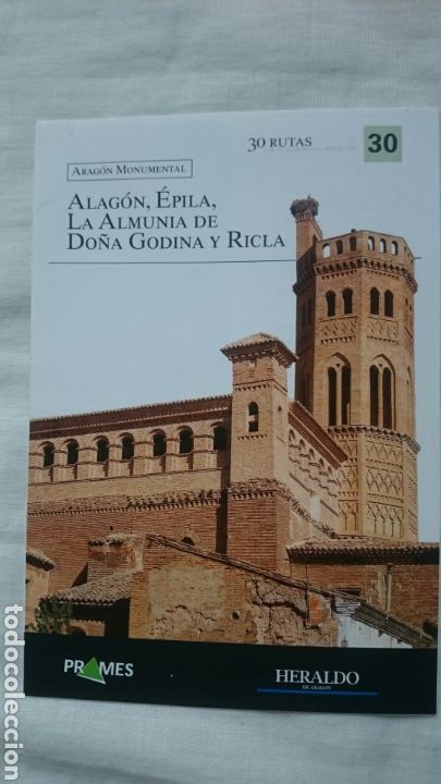 Collection Magazines and Newspapers: Rutas Aragon Monumental, ed. Prames Heraldo de Aragon n&ordm; 30 Alagon, Epila, La Almunia de Do&ntilde;a Godina