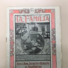 Coleccionismo de Revistas y Periódicos: LA FAMILIA. REVISTA MORAL INSTRUCTIVA Y RECREATIVA DEL HOGAR DOMÉSTICO. NÚM. 1 (ENERO DE 1909). Lote 224837177
