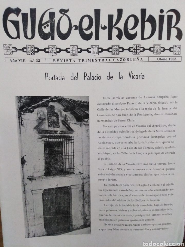 Collection Magazines and Newspapers: GUAD EL KEBIR-REVISTA TRIMESTRAL CAZORLE&Ntilde;A-N&deg;32 A&Ntilde;O VIII OTO&Ntilde;O 1963