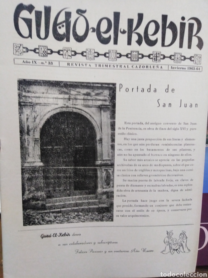 Collection Magazines and Newspapers: GUAD EL KEBIR-REVISTA TRIMESTRAL CAZORLE&Ntilde;A-N&deg;33 A&Ntilde;O IX INVIERNO 1963/64