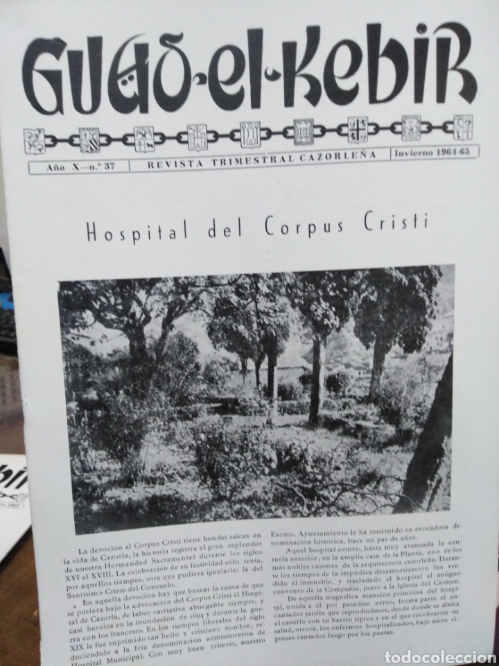 Collection Magazines and Newspapers: GUAD EL KEBIR-REVISTA TRIMESTRAL CAZORLE&Ntilde;A-N&deg;37 A&Ntilde;O IX INVIERNO 1964/65