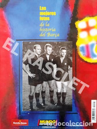 Sammeln von Zeitschriften und Zeitungen: MUNDO DEPORTIVO - LAS MEJORE FOTOS DE LA HISTORIA DEL BAR&Ccedil;A -