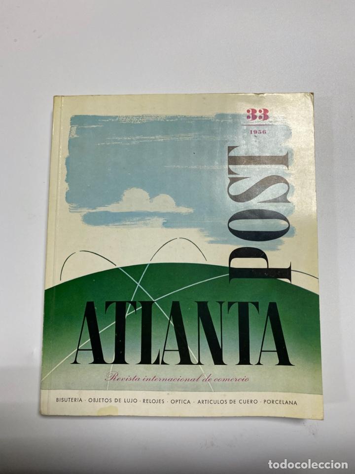 Collezionismo di Riviste e Giornali: ATLANTA POST. REVISTA INTERNACIONAL DE COMERCIO. A&Ntilde;O 1956. N&ordm; 1. VER FOTOS