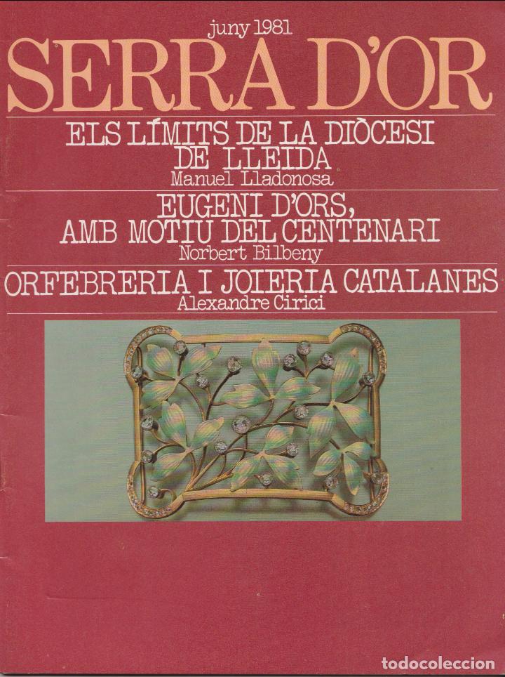 Coleccionismo de Revistas y Peri&oacute;dicos: SERRA D'OR N&ordm;261 &ndash; JUNY - 1981 &ndash; EUGENI D'ORS &ndash; JOSEP ALBANELL &ndash; LLOREN&Ccedil; DE BALANZ&Oacute;