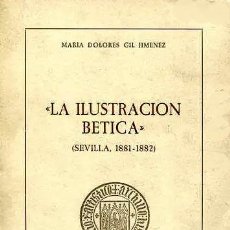 Coleccionismo de Revistas y Periódicos: LA ILUSTRACIÓN BÉTICA. (SEVILLA, 1881-1882) REVISTA SEVILLANA. INDICE. ASUNTOS Y COLABORADORES.